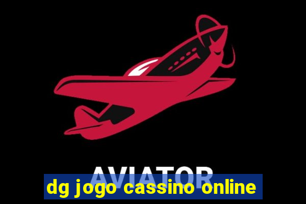 dg jogo cassino online